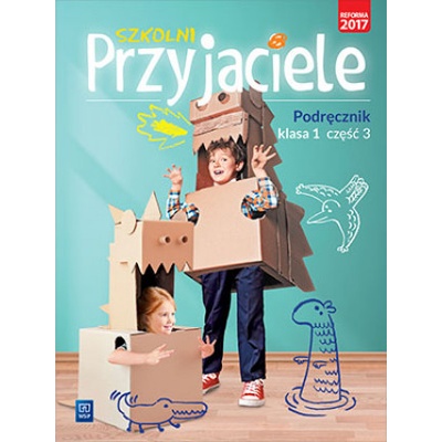 Szkolni Przyjaciele 1 Podręcznik Część 3