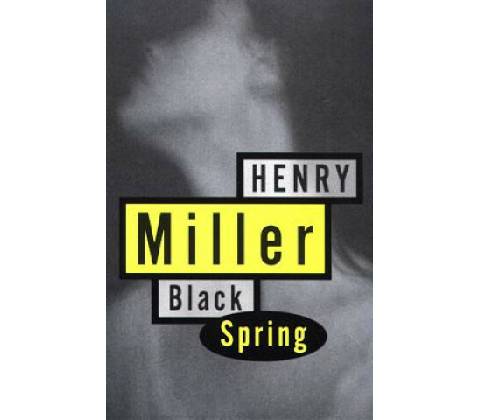 Black Spring Miller HenryPaperback