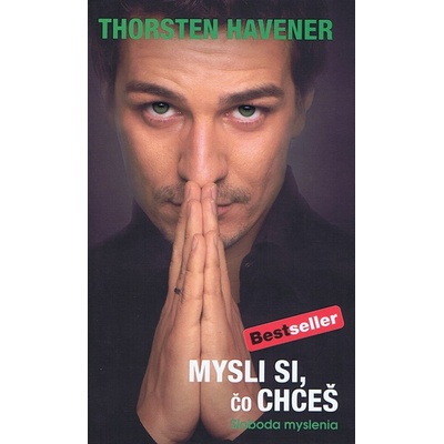 Mysli si, čo chceš - Thorsten Havener
