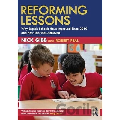 Reforming Lessons - Nick Gibb, Robert Peal