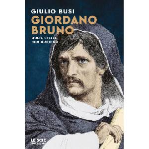 Giordano Bruno. Molte stelle non muoiono | Giulio Busi (2026)