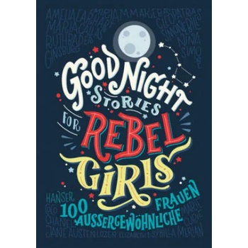 Image 1 of Good Night Stories for Rebel Girls. Bd. 1 | Elena Favilli, Francesca Cavallo, Birgitt Kollmann