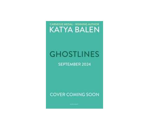 Ghostlines - Katya Balen