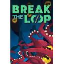 Break the Loop