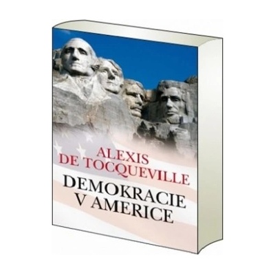 Demokracie v Americe - brož. - de Tocqueville, Alexis