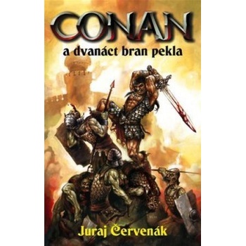 Conan a dvanáct bran pekla - Juraj Červenák