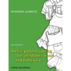 Metric Pattern Cutting for Children's Wear and Babywear 4e (2009)