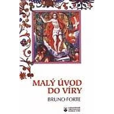 Malý úvod do víry - Forte Bruno