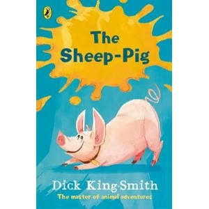 Sheep-pig | Dick King-Smith (ISBN: 9780141370217)