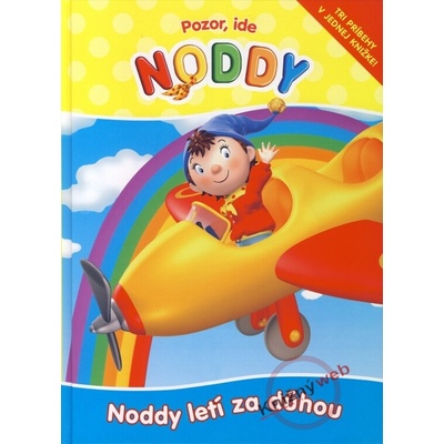 Pozor, ide Noddy Noddy letí za dúhou