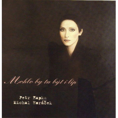 Hapka Petr/Horáček Michal - Mohlo by tu být i líp LP