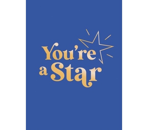 You're a Star