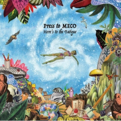 Press To Meco - Here's To The Fatigue LP