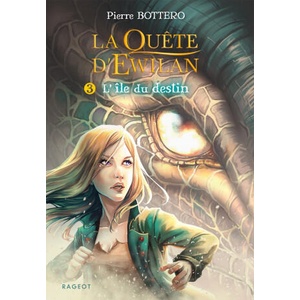 La quête d'Ewilan T3 : L'île du destin | Pierre Bottero (ISBN: 9782700238976)