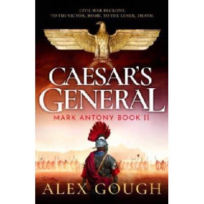 Caesar's General | Alex Gough