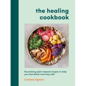 Healing Cookbook | Gemma Ogston (ISBN: 9781785044397)