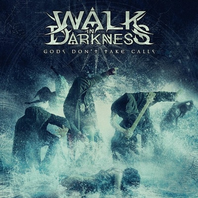 Walk In Darkness: Gods Don't Take Calls CD