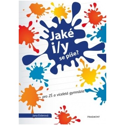 Jaké i/y se píše? Jana Eislerová