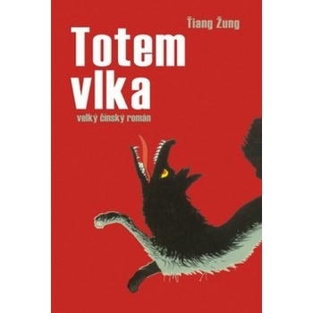 Totem vlka - velký čínský román
