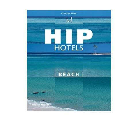 Hip Hotels: Beach -