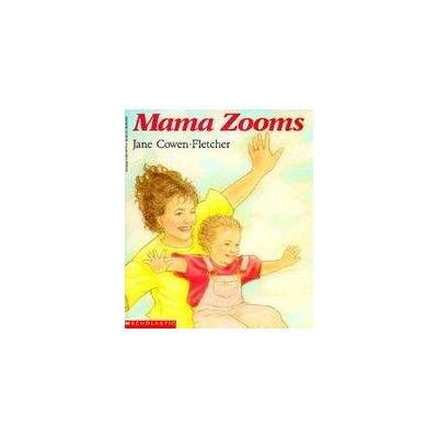 Mama Zooms | Jane Cowen-Fletcher