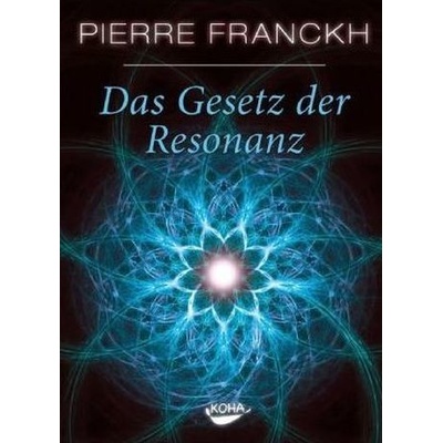 Das Gesetz der Resonanz