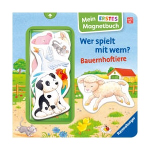 Mein erstes Magnetbuch: Wer spielt mit wem? Bauernhoftiere - Magnet-Spielbuch ab 12 Monaten, Kinderbuch ab 1 Jahr | Gabriele Dal Lago (ISBN: 9783473421671)