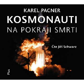 Karel Pacner Kosmonauti na pokraji smrti
