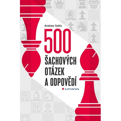 500 šachových otázek a odpovědí - Andrew Soltis