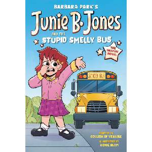 Junie B. Jones and the Stupid Smelly Bus: The Graphic Novel | Honie Beam (ISBN: 9780593645642)