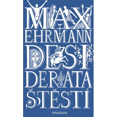 Desiderata štěstí