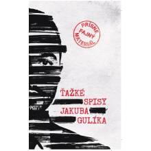 Ťažké spisy Jakuba Gulíka - Jakub Gulík