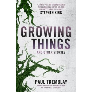 Growing Things and Other Stories (ISBN: 9781785657849)