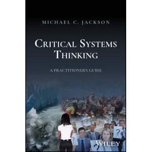 Critical Systems Thinking: A Practitioner's Guide (ISBN: 9781394203574)