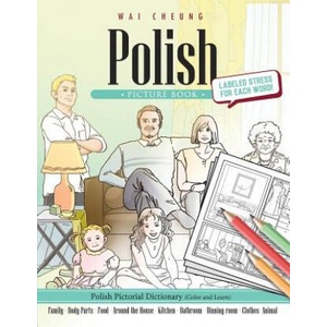 Polish Picture Book: Polish Pictorial Dictionary (Color and Learn) | Wai Cheung (ISBN: 9781544908427)
