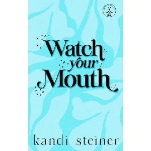 Watch Your Mouth (ISBN: 9781960649201)