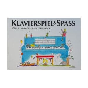 Klavierspiel & Spaß. Band 02 | Pernille Holm Kofod, Pernille Holm Kofod, Sandra Schoeller Olsen, Nina Ehrhart, Karin Bienz (ISBN: 9788799566754)