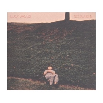 DACUS, LUCY - NO BURDEN LP