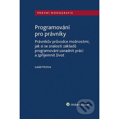 Programování pro právníky - Lukáš Michna