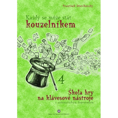 Každý se může stát kouzelníkem 4 Škola hry na klávesové nástroje s automatickým doprovodem