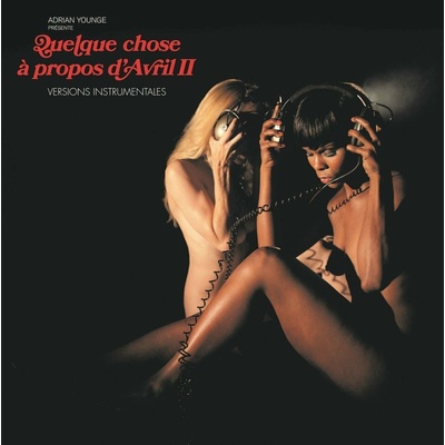 Adrian Younge - Quelque Chose À Propos D'Avril II (Versions Instrumentales) LP