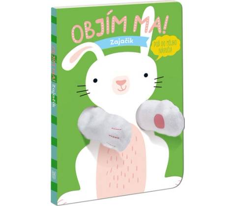 Objím ma! Zajačik
