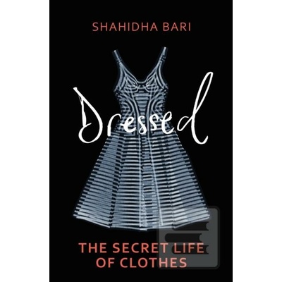 Dressed - Dr Shahidha Bari