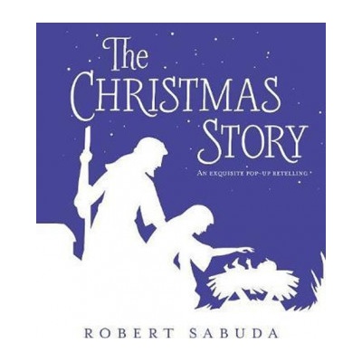 Christmas Story Sabuda Robert