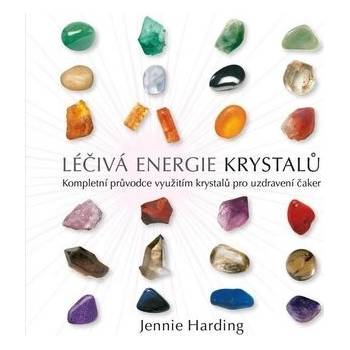 Léčivá energie krystalů - Jennie Hardingová