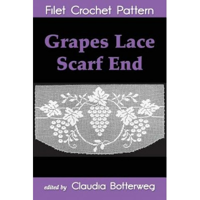 Grapes Lace Scarf End Filet Crochet Pattern: Complete Instructions and Chart