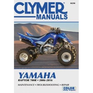 Yamaha Raptor 700R Clymer Motorcycle Repair Manual | Haynes Publishing (ISBN: 9781620922736)