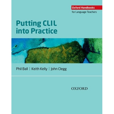 Oxford Handbooks for Language Teachers: Putting CLIL into Practice
