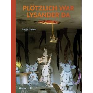 Plötzlich war Lysander da | Antje Damm (ISBN: 9783895653445)
