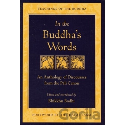 In the Buddha's Words - Bodhi Bhikkhu